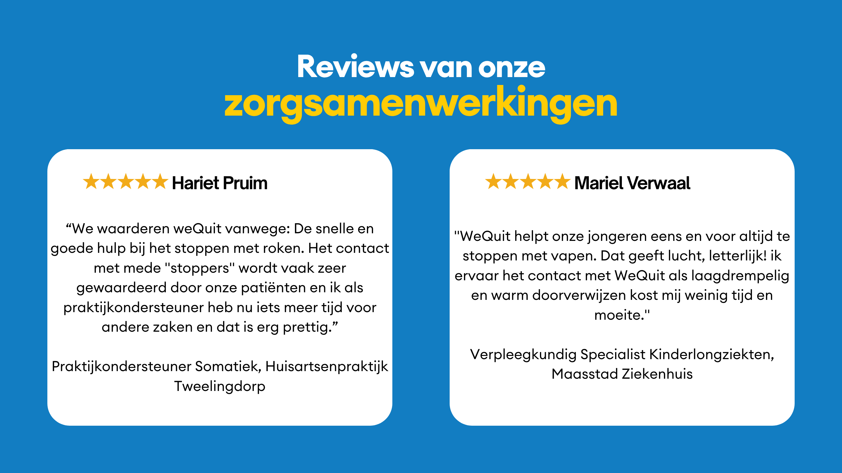 Wat zeggen onze zorgsamenwerkingen?